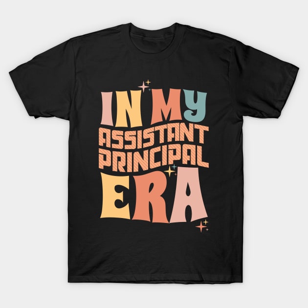 In My Assistant Principal Era T-Shirt by Teewyld